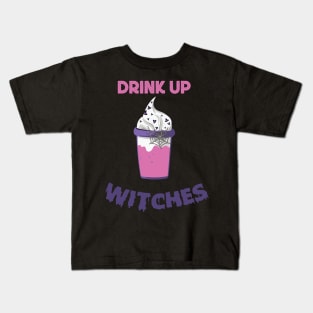 Drink Up Witches Kids T-Shirt